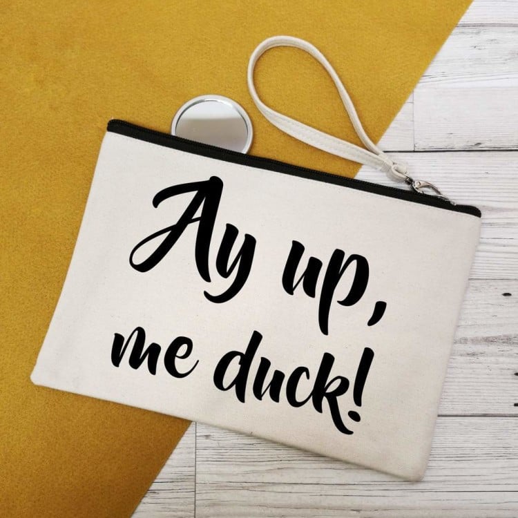 AYUP, ME DUCK! CANVAS MAKE UP BAG!