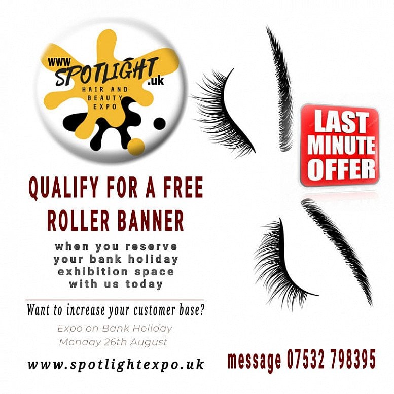 Bank Holiday Last Minute Exhibition Stands at Hair & Beauty Show Village Hotel Dudley