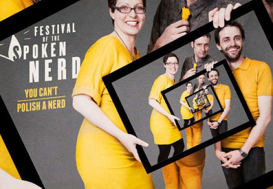 Festival of the Spoken Nerd - You Can't Polish a Nerd