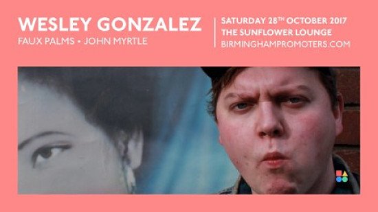 Wesley Gonzalez / Faux Palms / John Myrtle - LIVE