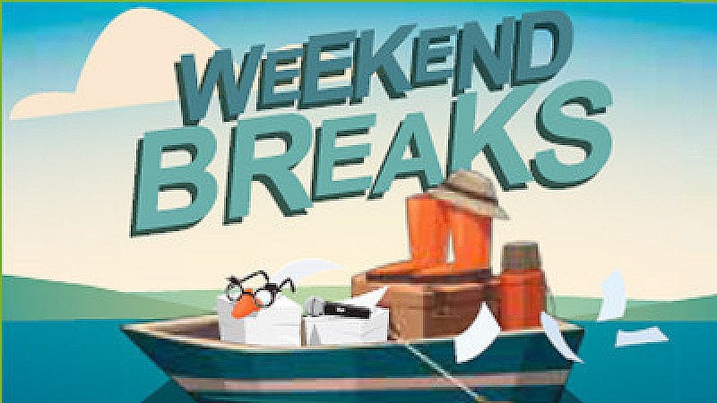 Weekend Breaks