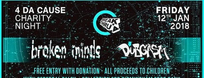 4 Da Cause - Broken Minds x Break Thru x Dubgasm - Charity Event at Hare And Hounds