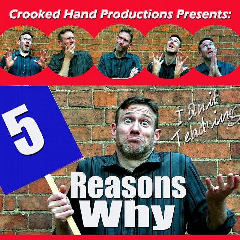 FIVE REASONS WHY (I QUIT TEACHING)