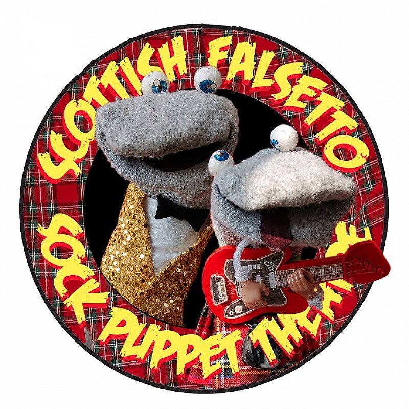 SCOTTISH FALSETTO SOCK PUPPET THEATRE – THE NEW SHOW