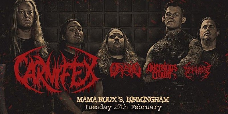 Carnifex, Oceano, Aversions Crown & Disentomb - 50% Sold!