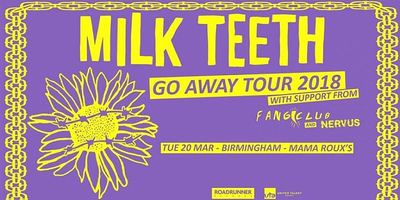 Milk Teeth, Fangclub, Nervus