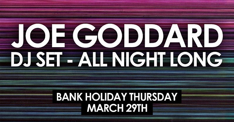 S/B: Joe Goddard (All Night Long)