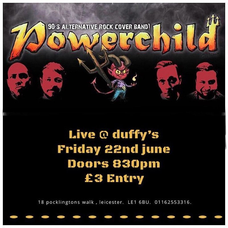 Powerchild live at Duffy's Bar Leicester