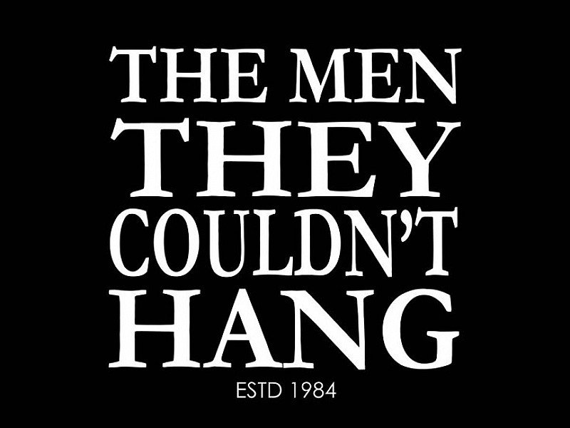 The Men They Couldn't Hang