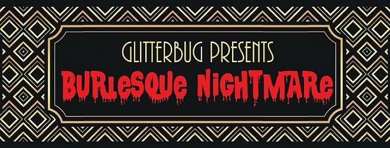 Burlesque Nightmare 5 + Plug Silent Disco After party