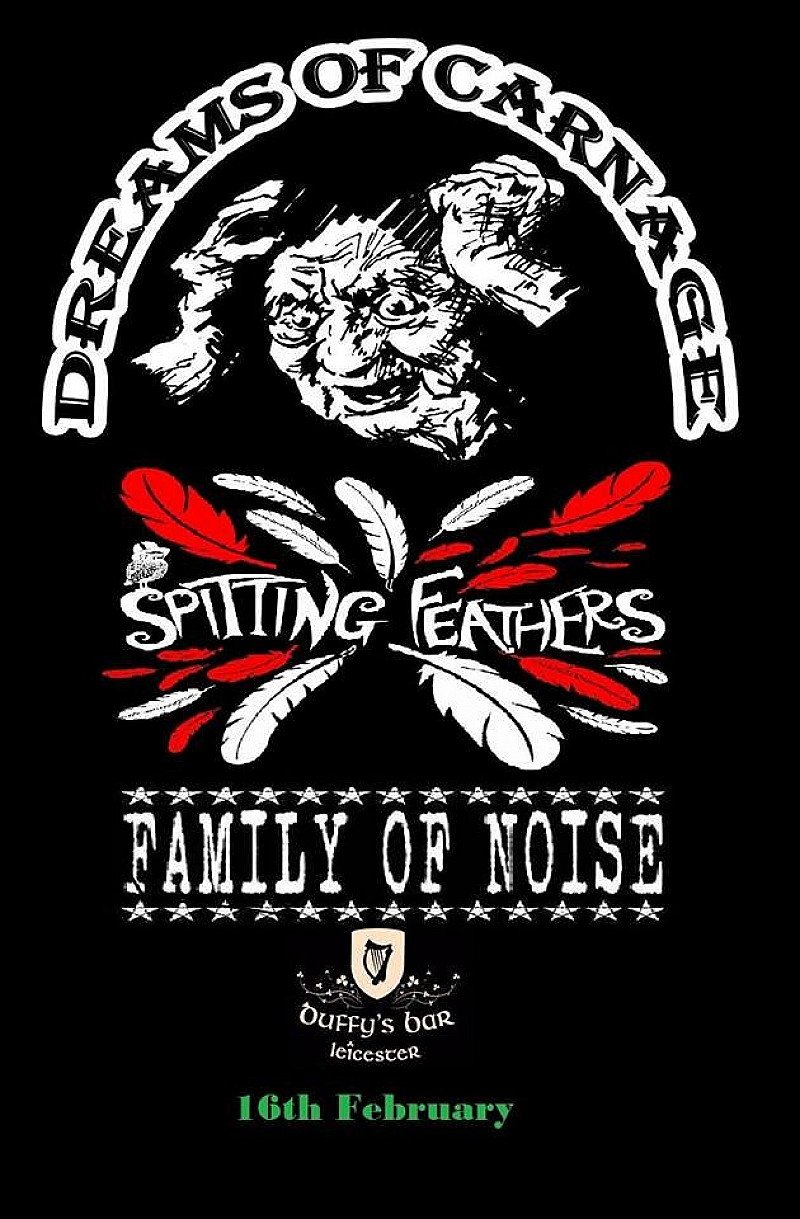 Dreams Of Carnage, Spitting Feathers, Family Of Noise