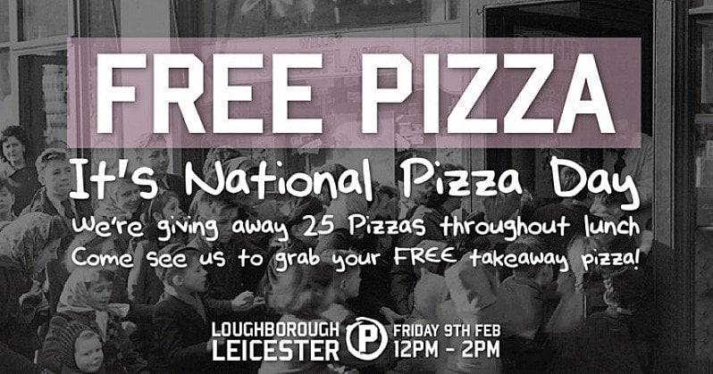 FREE PIZZA - It's National Pizza Day!